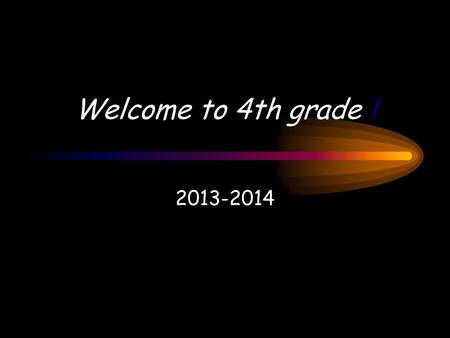 Welcome to 4th grade ! 2013-2014. Who is Who on our team: Mrs. Medlock & Mrs. Fischer teach Math & Science (STEM) Ms. Bartley & Mrs. Ries teach ELA &