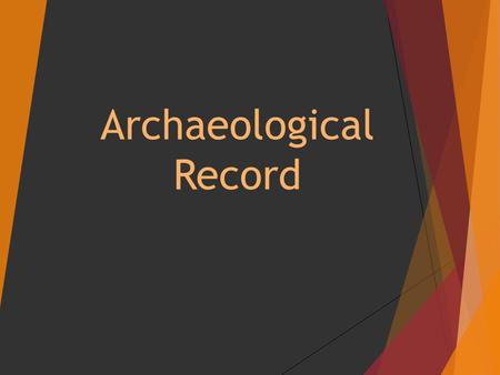 Archaeological Record