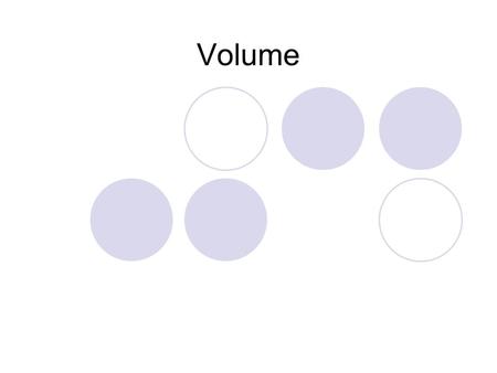 Volume. Volume: is the amount of space an object takes up Metric standard for volume is the liter (L) 1L = 1000ml = 1000 cm.