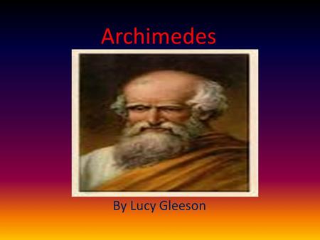 Archimedes By Lucy Gleeson.