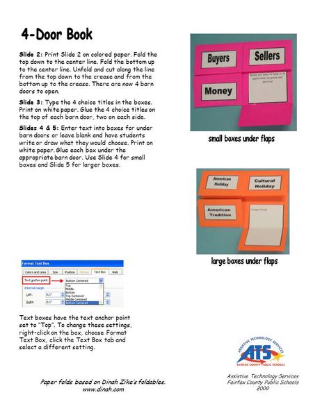 Slide 2: Print Slide 2 on colored paper. Fold the top down to the center line. Fold the bottom up to the center line. Unfold and cut along the line from.