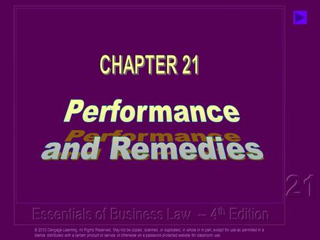 © 2010 Cengage Learning. All Rights Reserved. May not be copied, scanned, or duplicated, in whole or in part, except for use as permitted in a license.