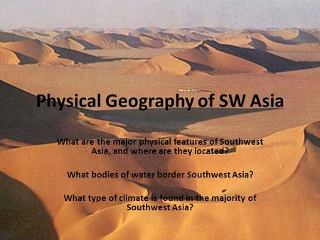 Physical Geography of SW Asia