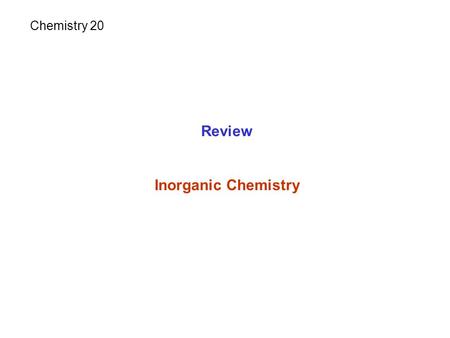 Review Inorganic Chemistry Chemistry 20. More than 20 million compounds are composed of these 116 elements. Element: is a substance consists of identical.