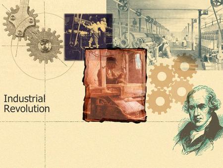 Industrial Revolution. Determining Factors  IR began in Great Britain in about 1750 because of TRADE, CHANGES IN AGRICULTURE, INVENTIONS/TECHNOLOGY and.