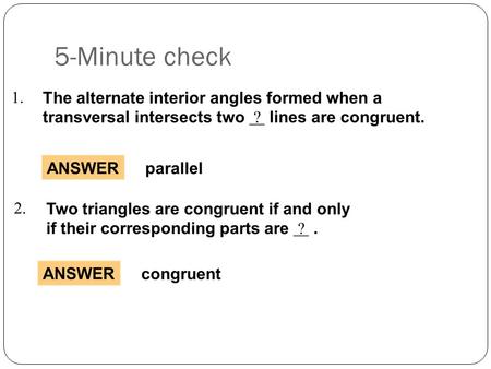 5-Minute check. Ratios, Proportions and the Geometric Mean 6.1 Objectives Students will analyze and solve problems by writing and solving proportions.