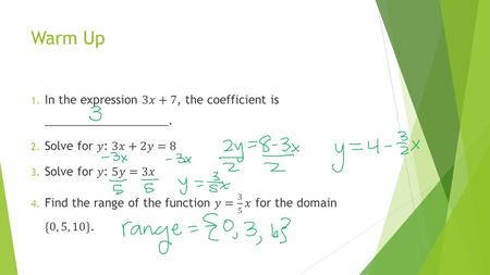 Warm Up. Lesson 56: Identifying, Writing, and Graphing Direct Variation Expressions and Equations, Functions.