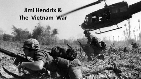 Jimi Hendrix & The Vietnam War