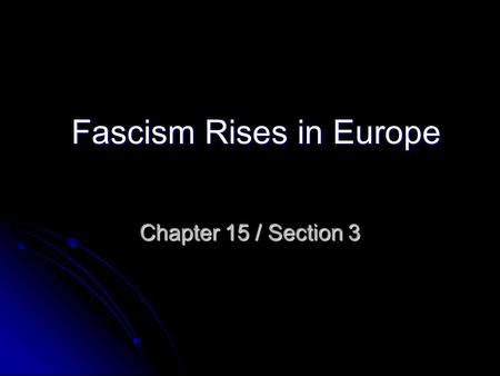 Fascism Rises in Europe