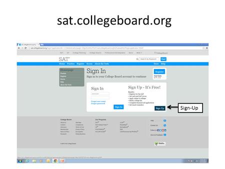 Sat.collegeboard.org Sign-Up. General student information Username and Password.