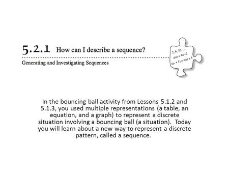 In the bouncing ball activity from Lessons and 5. 1