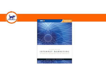 INTERNET MARKETING: INTEGRATING ONLINE AND OFFLINE STRATEGIES