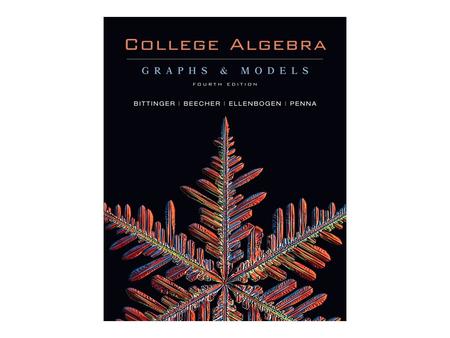 Copyright © 2009 Pearson Education, Inc. CHAPTER 2: More on Functions 2.1 Increasing, Decreasing, and Piecewise Functions; Applications 2.2 The Algebra.