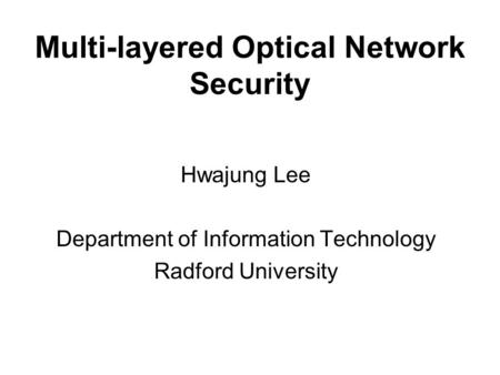 Multi-layered Optical Network Security