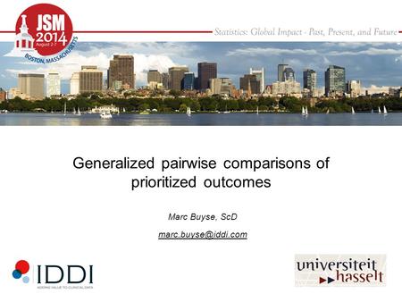 Generalized pairwise comparisons of prioritized outcomes Marc Buyse, ScD