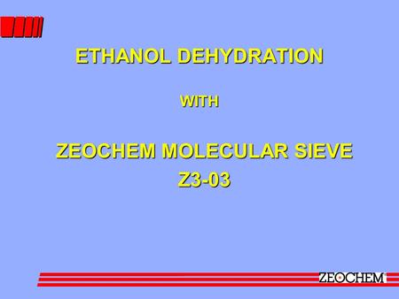 ETHANOL DEHYDRATION WITH