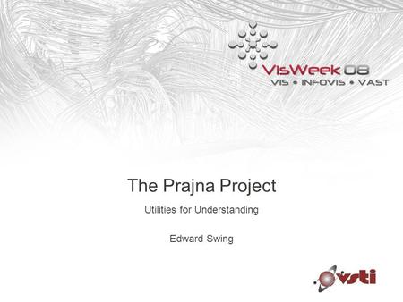 The Prajna Project Utilities for Understanding Edward Swing.