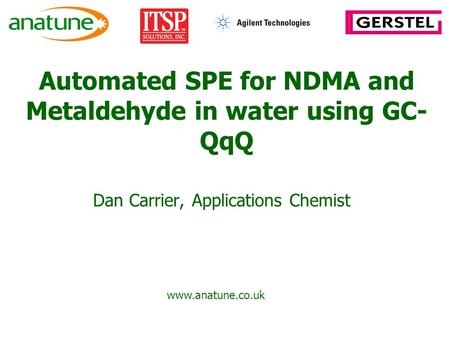 Automated SPE for NDMA and Metaldehyde in water using GC-QqQ