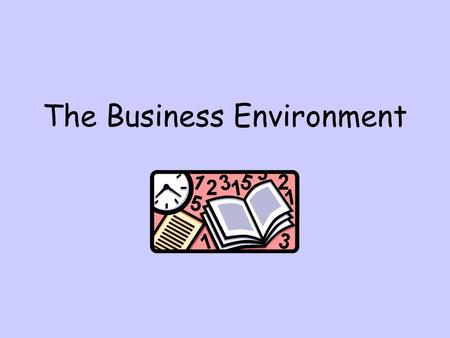 The Business Environment