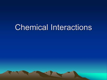 Chemical Interactions. Investigation #1 Substances.