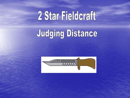 2 Star Fieldcraft Judging Distance.