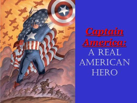 Captain America: Captain America: A Real American Hero.