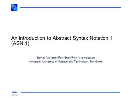 An Introduction to Abstract Syntax Notation 1 (ASN.1)