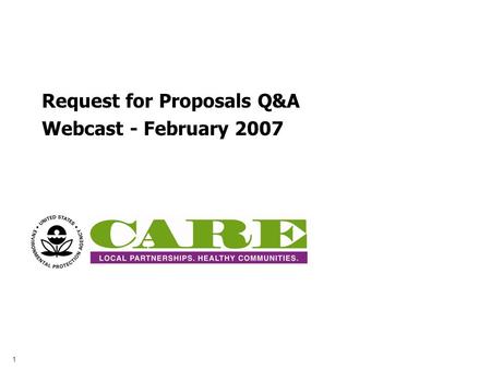 Request for Proposals Q&A Webcast - February 2007 1.