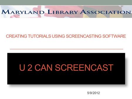 5/9/2012. Learning Outcome Each attendee will: Plan, produce, edit and publish a 2-3 minute instruction screencast on a topic of their choice using Camtasia.