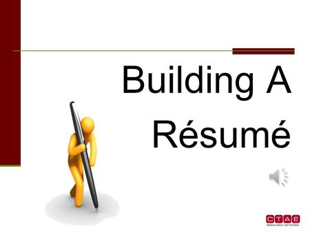 Building A Résumé Your Résumé is Your Marketing Tool Résumé may be prepared in various forms. Remember to show your strengths. Résumés should… Be typed.