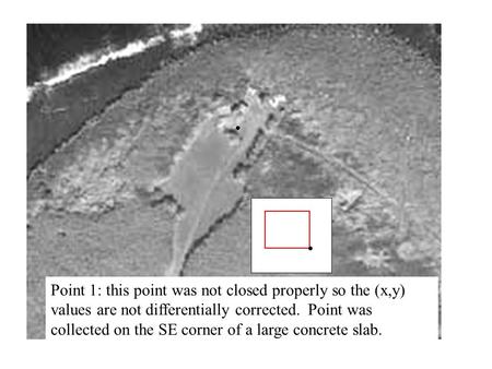 .. Point 1: this point was not closed properly so the (x,y) values are not differentially corrected. Point was collected on the SE corner of a large concrete.