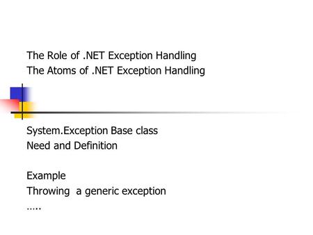 The Role of .NET Exception Handling