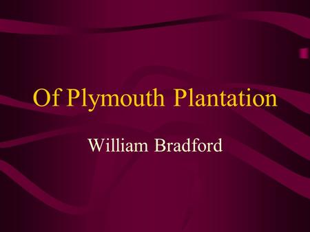 Of Plymouth Plantation