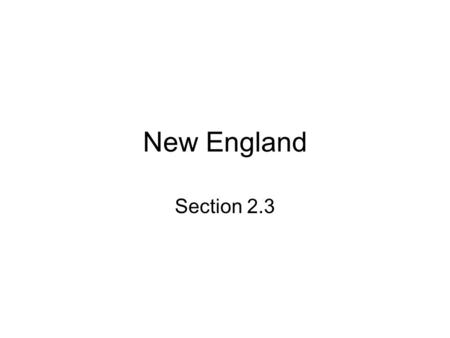 New England Section 2.3. Main Idea The Pilgrims founded colonies in Massachusetts based on Puritan religious ideals, while dissent led to the founding.