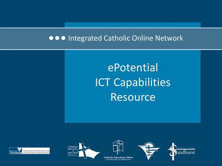 EPotential ICT Capabilities Resource. The ePotential ICT Capabilities Resource (ePotential) is designed to: Assist teachers to develop their own ICT Professional.