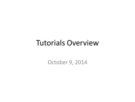 Tutorials Overview October 9, 2014. Simulation Conversion to Area-Based tenure The Minister of Forests, Land, and Natural Resource Operations has proposed,