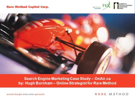 Search Engine Marketing Case Study – OnAir.ca by: Hugh Burnham – Online Strategist for Rare Method.