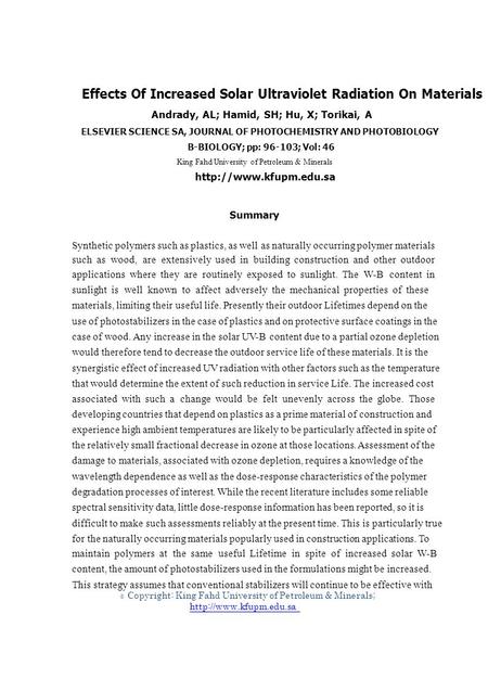 © Effects Of Increased Solar Ultraviolet Radiation On Materials Andrady, AL; Hamid, SH; Hu, X; Torikai, A ELSEVIER SCIENCE SA, JOURNAL OF PHOTOCHEMISTRY.