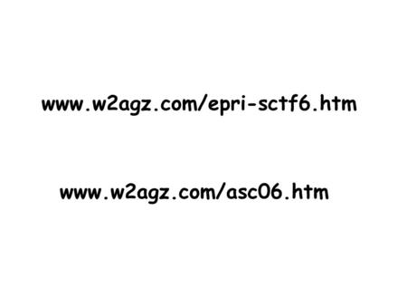 Www.w2agz.com/epri-sctf6.htm www.w2agz.com/asc06.htm.