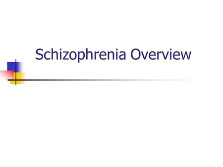 Schizophrenia Overview. Schizophrenia is the most severe and debilitating mental illness in psychiatry and is a brain disorder.