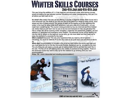 Scotland Winter Skills Courses So what are these winter skills courses all about? Teach you some fundamental skills needed to safely mountaineer in winter.