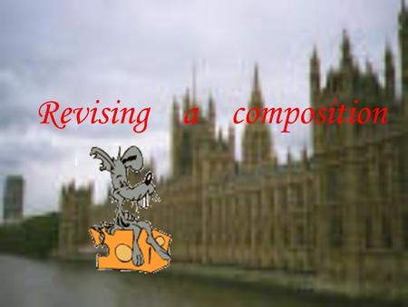 Revising a composition How to revise a composition Making improvements to our composition in the process of post-writing is very important for us to.