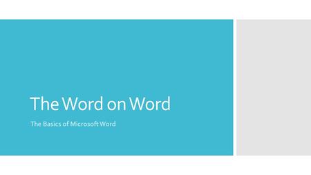 The Word on Word The Basics of Microsoft Word. When do I use Word and when do I use PowerPoint? PowerPoint Word LettersEssays InvitationsReports Recipes.