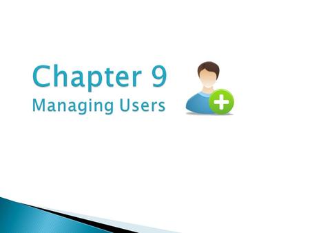 There are three types of users in linux  System users: ?  Super user: ?  Normal users: ?