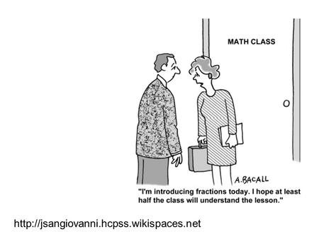 Fractions: Beyond Pizzas and Pies John SanGiovanni