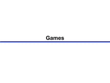 Games. Adversaries Consider the process of reasoning when an adversary is trying to defeat our efforts In game playing situations one searches down the.