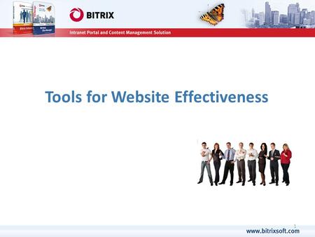 1 Tools for Website Effectiveness. What is your site producing? Sales PR Expanding client base Brand awareness Feedback.