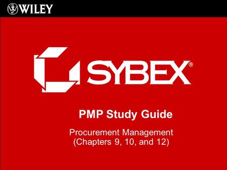 PMP Study Guide Procurement Management (Chapters 9, 10, and 12)