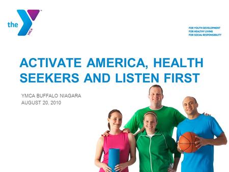 ACTIVATE AMERICA, HEALTH SEEKERS AND LISTEN FIRST