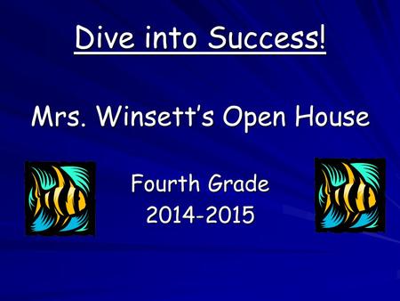 Mrs. Winsett’s Open House